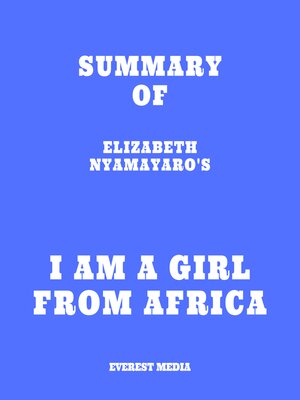 cover image of Summary of Elizabeth Nyamayaro's I Am a Girl from Africa